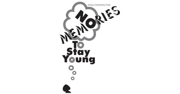 No Memories To Stay Young